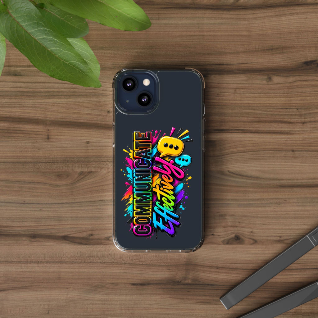 Communicate Effectively Clear iPhone Cases