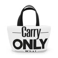 Carry Only What You Need Lunch Tote