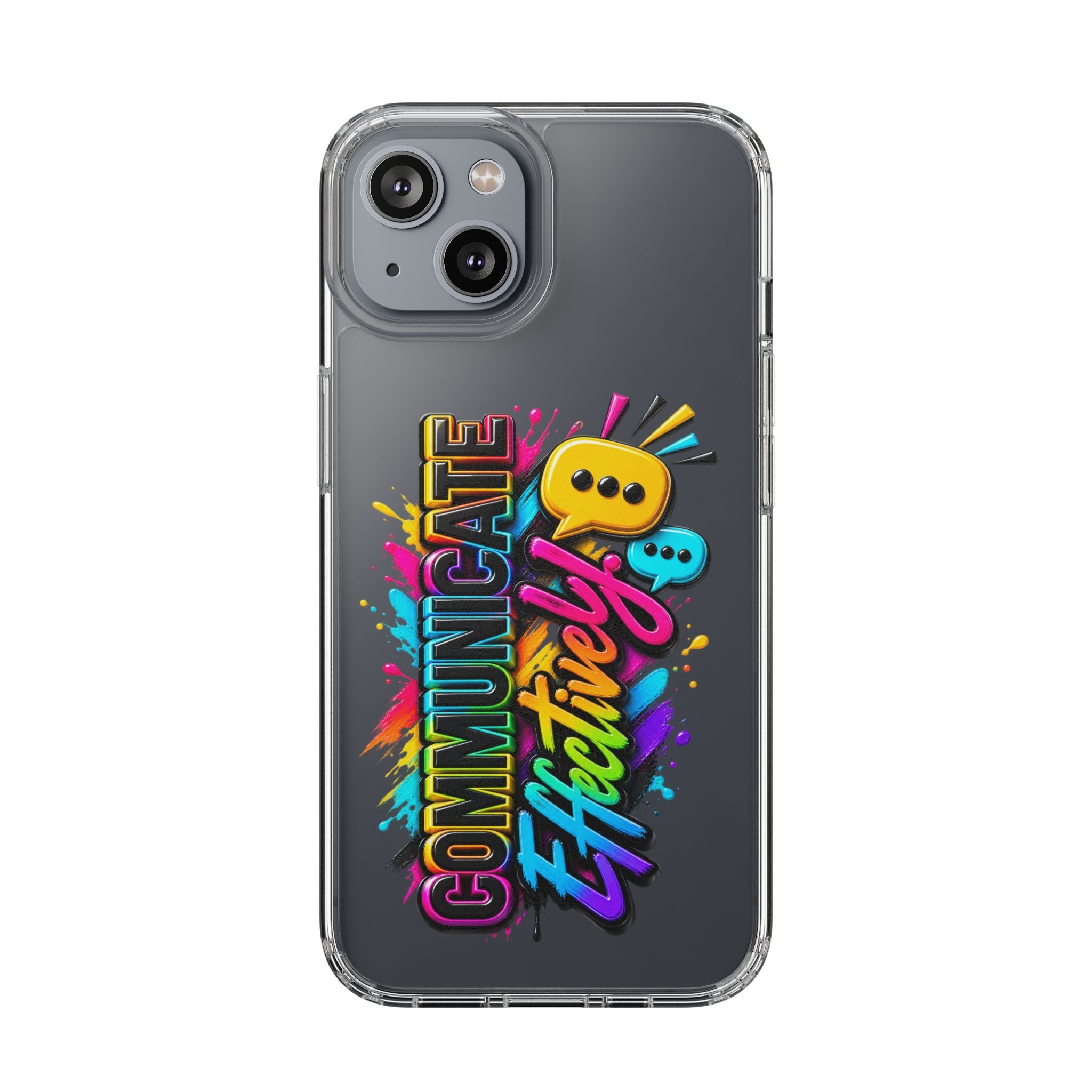 Communicate Effectively Clear iPhone Cases