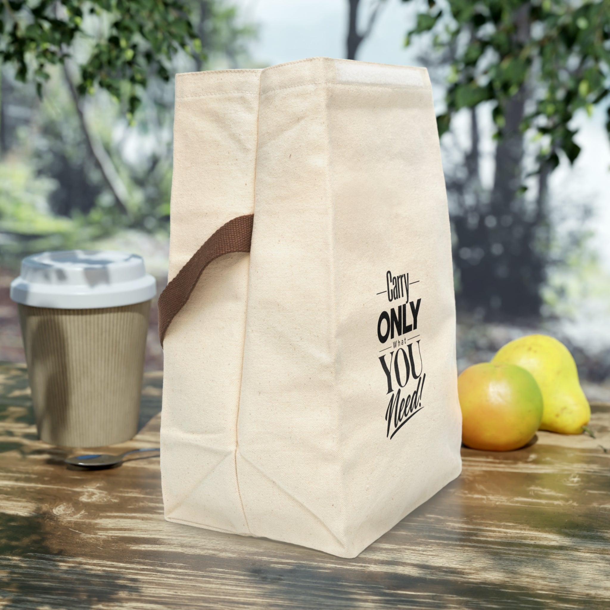 Carry Only What You Need Canvas Lunch Bag with Strap