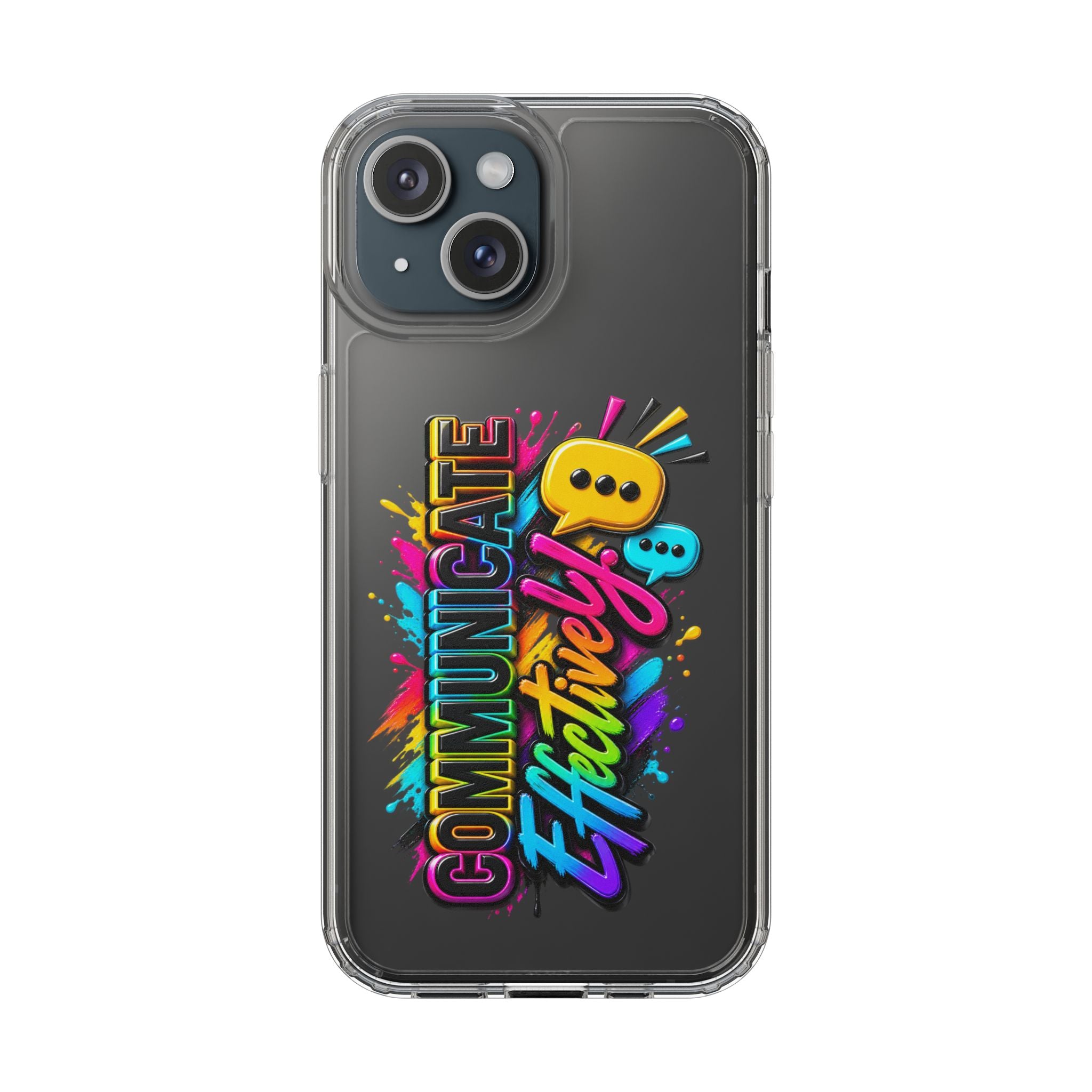 Communicate Effectively Clear iPhone Cases