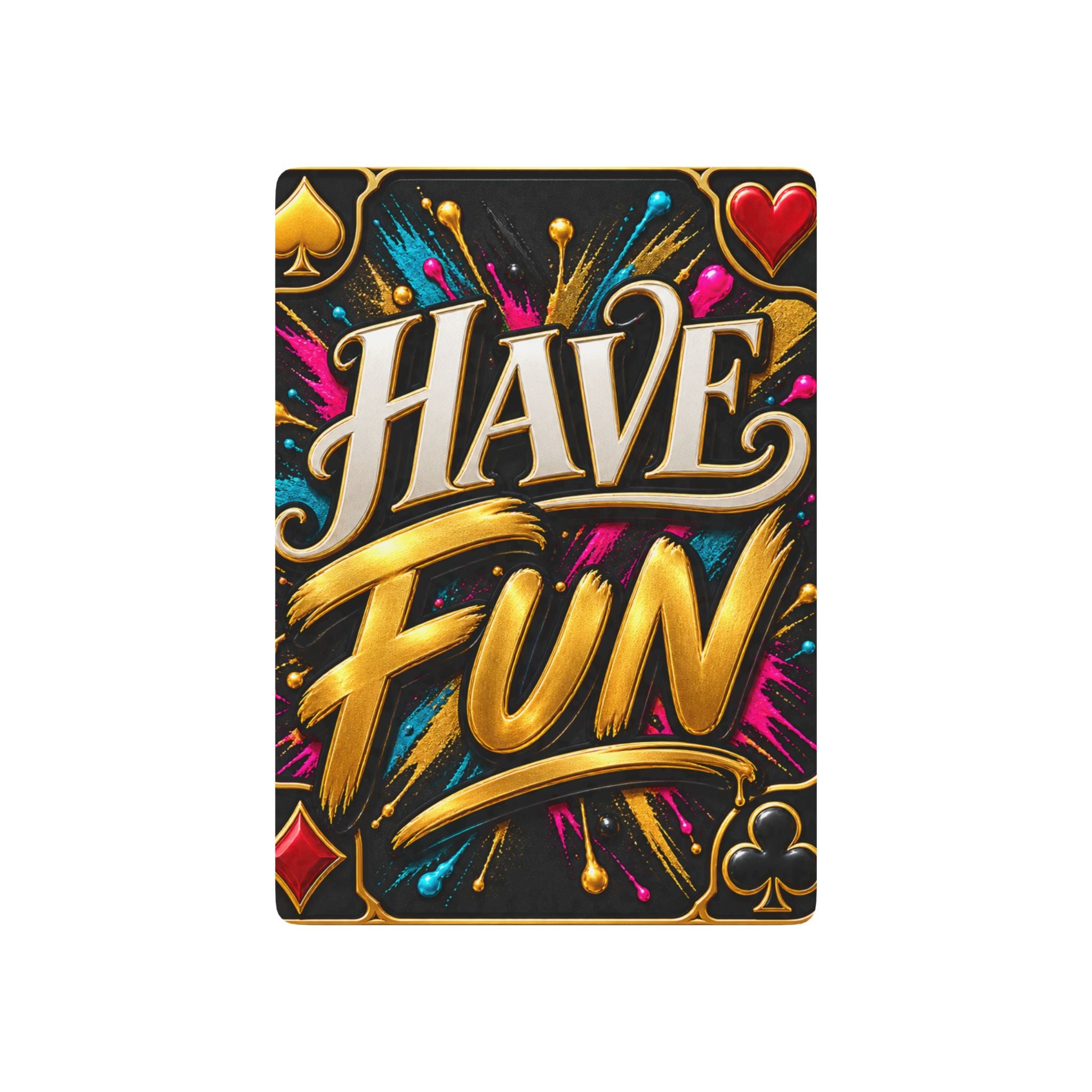 Have Fun Playing Cards